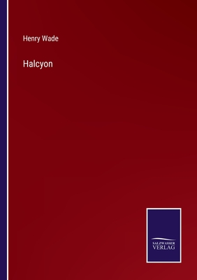 Halcyon - Wade, Henry