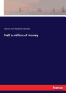 Half a million of money