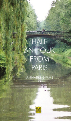 Half an Hour from Paris - Simms, Annabel