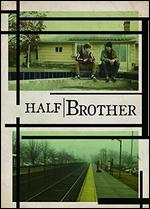 Half Brother - Anthony Grippa