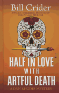 Half in Love with Artful Death