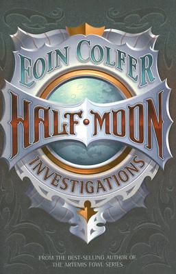 Half Moon Investigations - Colfer, Eoin