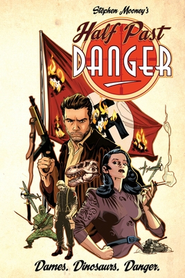 Half Past Danger - Mooney, Stephen