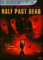 Half Past Dead [Includes Digital Copy]
