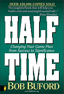 Halftime: Changing Your Game Plan from Success to Significance - Buford, Bob, and Drucker, Peter F (Foreword by)