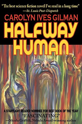 Halfway Human - Gilman, Carolyn Ives