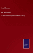 Hali Meidenhad: An alliterative Homily of the Thirteenth Century