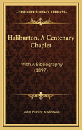 Haliburton, a Centenary Chaplet: With a Bibliography (1897)