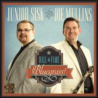 Hall of Fame Bluegrass! - Joe Mullins/Junior Sisk