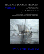 Hallam-Dolson History: A Fusion of the Voracious Vikings & the Dauntless Dutch