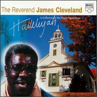 Hallelujah: A Collection of His Finest Recordings - Rev. James Cleveland