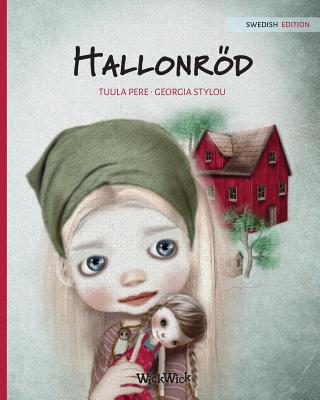 Hallonrd: Swedish Edition of Raspberry Red - Pere, Tuula, and Nikolowski-Bogomoloff, Angelika (Translated by)