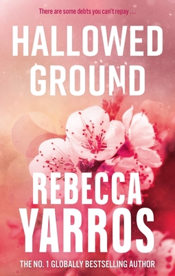 Hallowed Ground - Yarros, Rebecca