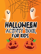 Halloween activity book for kids: Over 100 pages Happy Halloween activity book for kids ages 5 to 12, including coloring pictures, mazes, word search, and sudoku!