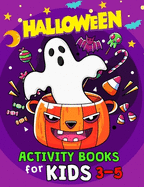 Halloween Activity Books for Kids 3-5: Books For Girls and Boys Learning Workbook Ages 2-4, 4-8 (Dot to Dot, Color by Number, Coloring)