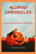 Halloween chronicles: Uncovering the season's Mysteries