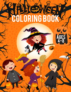 Halloween Coloring Book AGES 4-8: halloween coloring books for kidS