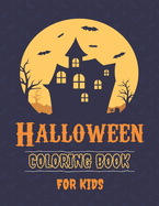 Halloween Coloring Book For Kids: 30 Pages for Children with Cute Spooky Witches, Ghosts, Bats, Pumpkins & More + 15 Gratis Pages with Halloween Colouring Games - Funny Gift for Halloween Lovers Boys & Girls