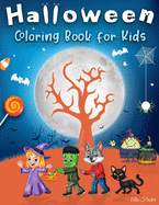 Halloween Coloring Book for Kids: 40 Cute Designs of Witches, Pumpkins, Jack-o'-lantern, Monsters, Animals And Much More. For Kids Ages 4-8