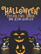 Halloween Coloring Book For Kids Ages 3-9: Cute Halloween Coloring Book with gift for Kids