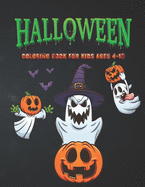 Halloween Coloring Book For Kids Ages 4-10: Halloween Coloring Books For Kids Relaxation Coloring Pages for Children Ages 4-10