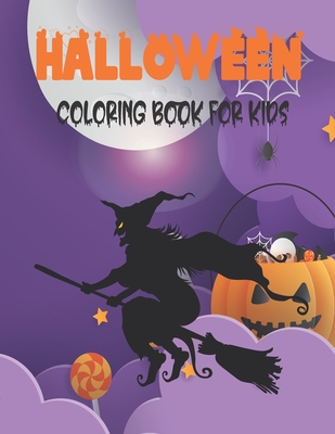 Halloween Coloring Book For Kids: Halloween Coloring Book for Kids All Ages 2-4, 4-8, Happy Halloween Coloring Book - Nur Press, Tech