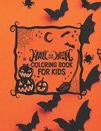 Halloween Coloring Books For Kids: Cute Coloring Book For Toddlers Kids Ages 2-4
