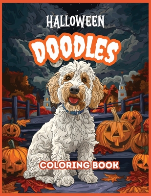 Halloween Doodles Coloring Book: 50 Doodle Dog Coloring Sheets for Adults, Teens and Women - Permenter, Paris