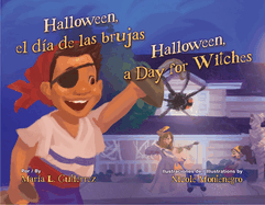 Halloween, El Da de Las Brujas / Halloween, a Day for Witches