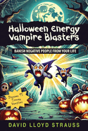 Halloween Energy Vampire Blasters