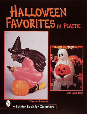 Halloween Favorites in Plastic - Pinkerton, Charlene
