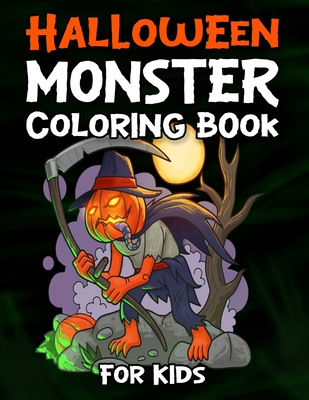 Halloween Monster Coloring Book For Kids: Monster Coloring Book For Kids Ages 4-8 - Press, Cormac Ryan