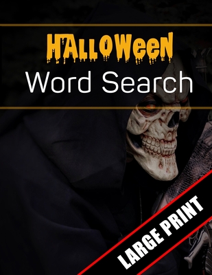 Halloween Word Search Large Print: 96 Word Search Activities for Everyone (Holiday Word Search) - Press, Mario