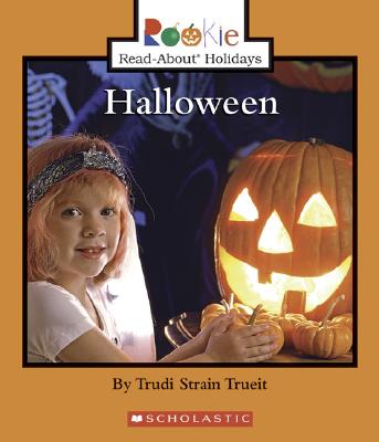 Halloween - Trueit, Trudi Strain, and Minden-Cupp, Cecilia, PH.D. (Consultant editor)