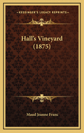 Hall's Vineyard (1875)