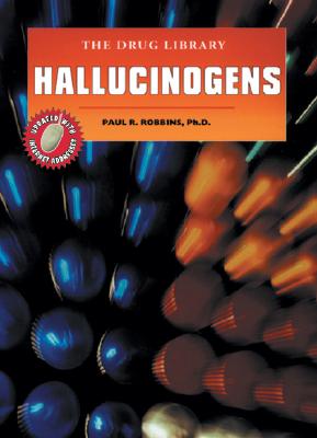 Hallucinogens - Robbins, Paul R