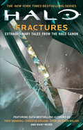 Halo: Fractures: Extraordinary Tales from the Halo Canonvolume 18