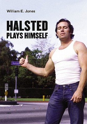 Halsted Plays Himself - Jones, William E