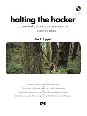 Halting the Hacker: A Practical Guide to Computer Security - Pipkin, Donald L