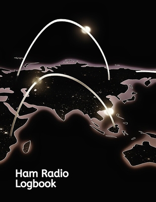 Ham Radio Logbook: Amateur Radio Operator Station Log Book - Log RST QSL Frequency Contact Call Sign and more - Grand Journals