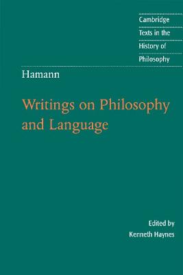 Hamann: Writings on Philosophy and Language - Haynes, Kenneth (Editor)