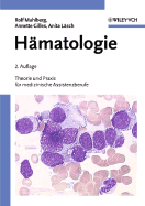 Hamatologie: Theorie und Praxis fur Medizinische Assistenzberufe - Mahlberg, Rolf, and Gilles, Annette, and L?sch, Anita