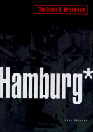 Hamburg: The Cradle of British Rock - Clayson, Alan