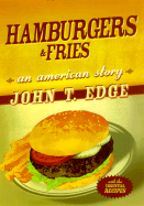 Hamburgers & Fries: An American Story