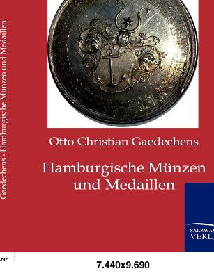 Hamburgische Mnzen und Medaillen - Gaedechens, Otto Christian