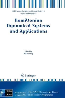 Hamiltonian Dynamical Systems and Applications - Craig, Walter (Editor)