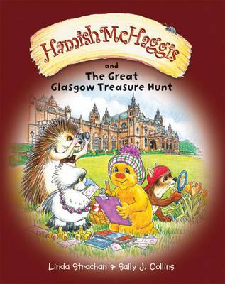 Hamish McHaggis and the Great Glasgow Treasure Hunt - Strachan, Linda