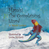 Hamisi The Complaining Lizard