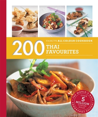 Hamlyn All Colour Cookery: 200 Thai Favourites: Hamlyn All Colour Cookbook - Cheepchaiissara, Oi