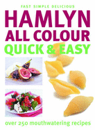 Hamlyn All Colour Quick & Easy